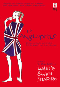 Shapiro, Laurie Gwen — The Anglophile