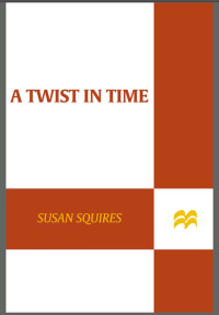 Squires Susan — A Twist in Time