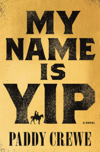 Paddy Crewe — My Name Is Yip