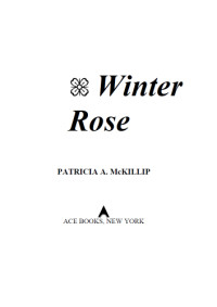 McKillip, Patricia A — Winter Rose