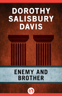 Davis, Dorothy Salisbury — Enemy and Brother