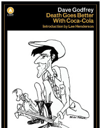 Godfrey Dave — Death Goes Better With Coca-Cola