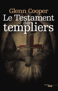 Cooper Glenn — Le Testament Des Templiers