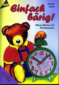 Heim Gisela — Einfach Bärig! Bären-Motive mit Windowcolor