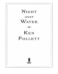 Follett Ken — Night Over Water