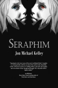 Kelley, Jon Michael — Seraphim