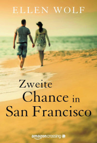 Ellen Wolf — Zweite Chance in San Francisco