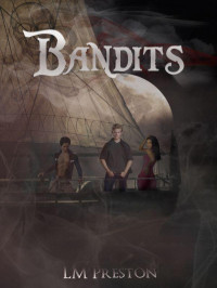 Preston, L M — Bandits