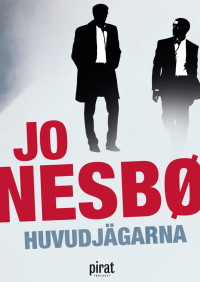 Nesbø Jo — Huvudjägarna