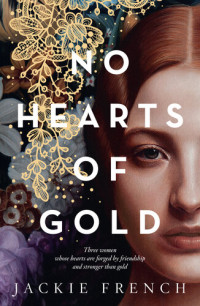 Jackie French — No Hearts of Gold