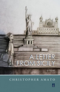 Christopher Amato — A Letter from Sicily