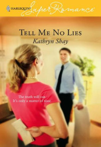 Shay Kathryn — Tell Me No Lies