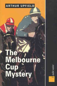 Upfield Arthur — The Melbourne Cup