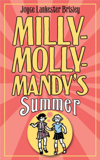 Brisley, Joyce Lankester — Milly-Molly-Mandy's Summer