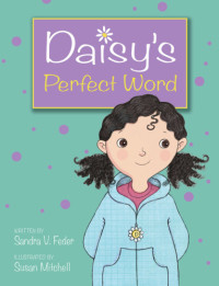Feder, Sandra V — Daisys Perfect Word