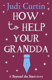 Curtin Judi — How to Help Your Grandda