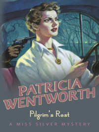 Wentworth Patricia — Pilgrim's Rest