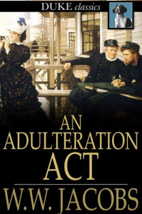 W. W. Jacobs — An Adulteration Act