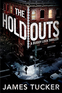 Tucker James — The Holdouts