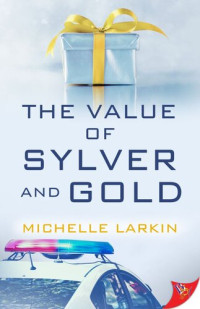 Michelle Larkin — The Value of Sylver and Gold