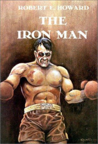 Howard, Robert E — The Iron Man