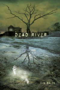 Balog Cyn — Dead River