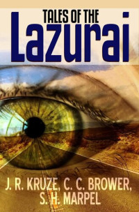 C. C. Brower; J. R. Kruze; S. H. Marpel — Tales of the Lazurai