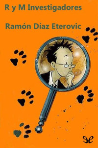 Ramón Díaz Eterovic — R y M Investigadores