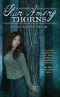 Lucia, Anna Louise — Run Among Thorns