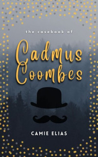 Camie Elias — The Casebook of Cadmus Coombes: Frau Weber