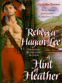 Lee, Rebecca Hagan — A Hint of Heather