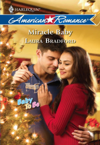 Bradford Laura — Miracle Baby