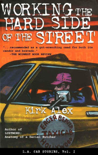 Alex Kirk — Working the Hard Side of the Street