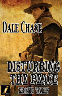 Dale Chase — Disturbing the Peace
