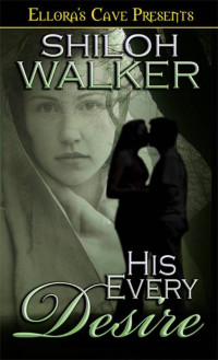 Walker Shiloh — His Every Desire