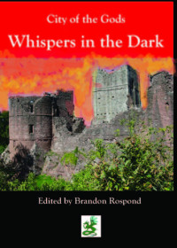 Rospond Brandon; Kostka Jan; Werner C L — City of the Gods: Whispers in the Dark: Starybogow