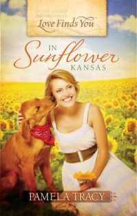 Pamela Tracy — Love Finds You in Sunflower, KS