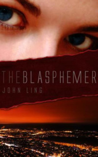 Ling John — The Blasphemer