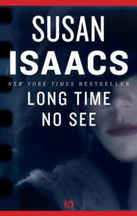 Isaacs Susan — Long Time No See