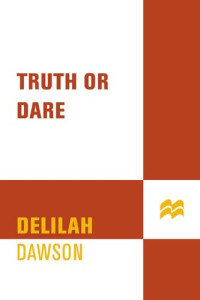 Delilah Dawson — Truth or Dare