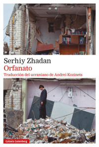 Serhiy Zhadan — Orfanato