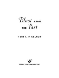Kelner, Toni L P — Blast from the Past