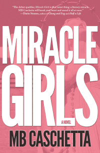 Caschetta, M B — Miracle Girls