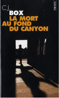 Box, C J — La mort au fond du canyon