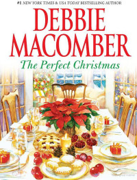 Macomber Debbie — The Perfect Christmas