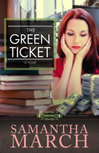 March Samantha — The Green Ticket