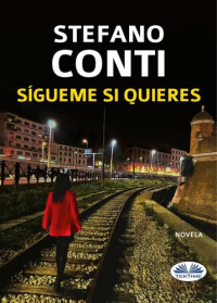 Stefano Conti — Sígueme si quieres