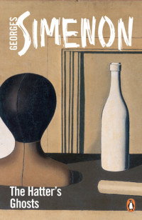 Georges Simenon — The Hatter's Ghosts