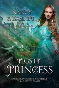 Brandt, Nancy S — Pigsty Princess