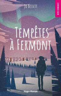 Jo Bessett — Tempêtes à Fermont